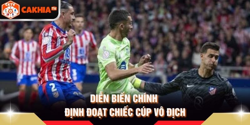 Diễn biến chính định đoạt chiếc cúp vô địch