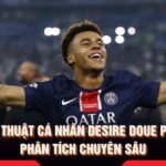 Kỹ Thuật Cá Nhân Desire Doue PSG - Phân Tích Chuyên Sâu