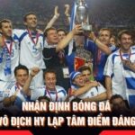 Nhận Định Bóng Đá Giải Vô Địch Hy Lạp Tâm Điểm Đáng Xem