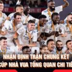 Nhận Định Trận Chung Kết Cúp Nhà Vua Tổng Quan Chi Tiết
